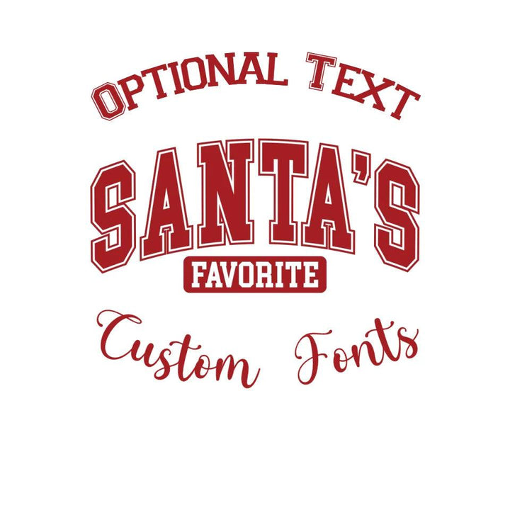 Custom Santa's Favorite Sweatshirt & Hoodie - ART-SWH207 - ARTFULANE