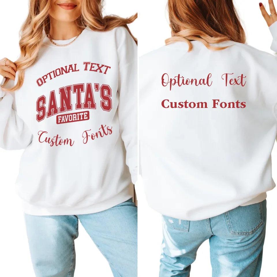 Custom Santa's Favorite Sweatshirt & Hoodie - ART-SWH207 - ARTFULANE