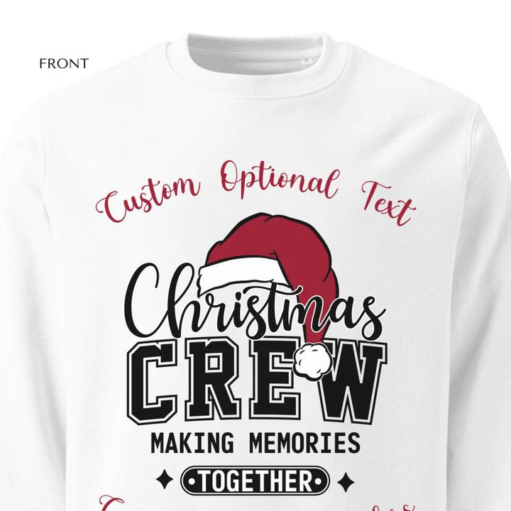 Custom Christmas Crew Making Memories Sweatshirt & Hoodie - ART-SWH224 - ARTFULANE