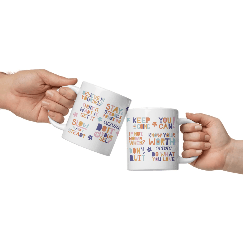 Custom Motivational Sayings Mug - ARTFULANE