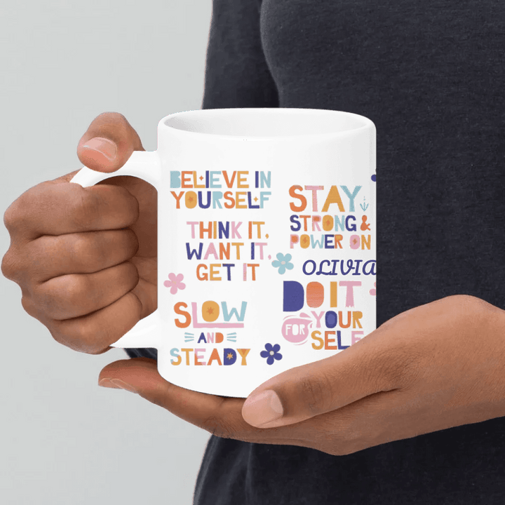 Custom Motivational Sayings Mug - ARTFULANE