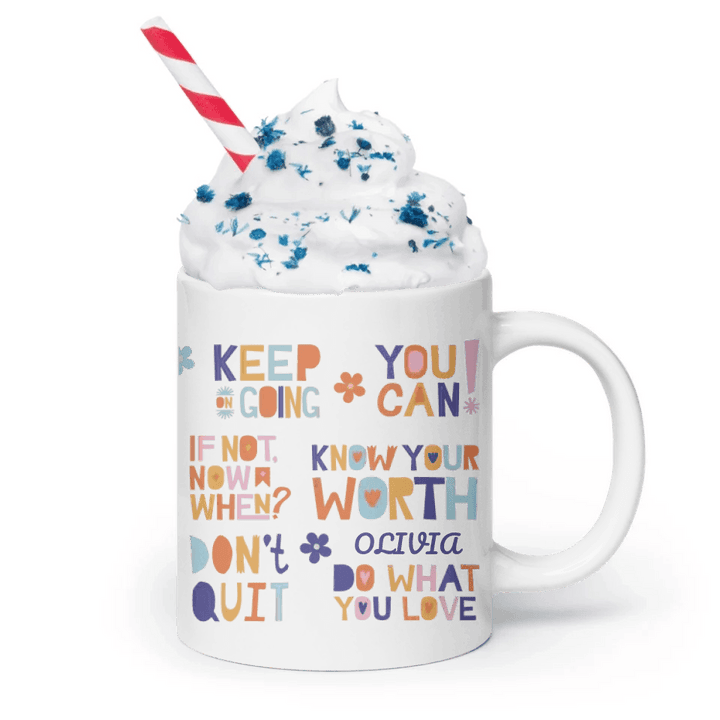 Custom Motivational Sayings Mug - ARTFULANE