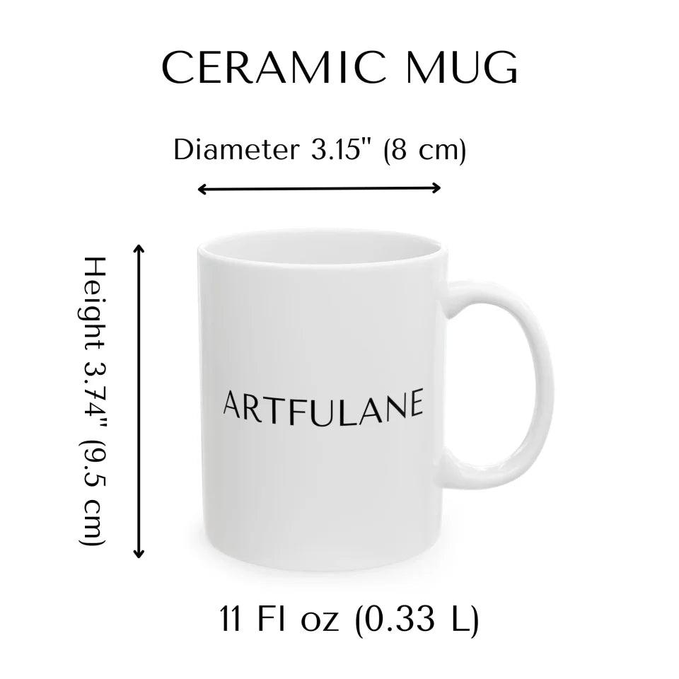 Custom Motivational Sayings Mug - ARTFULANE