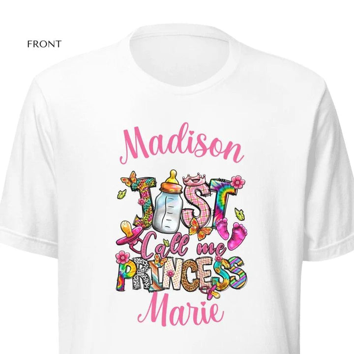 Custom Just Call Me Princess Baby Theme T-Shirt - ART-TSH116 - ARTFULANE